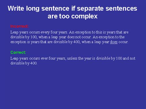 Write Long Sentence If Separate Sentences Are Too Complex