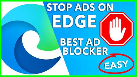 Best Edge Ad Blocker 🛑 How To Block Ads On Microsoft Edge 🔥 Best Ad