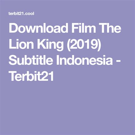 Download film susah sinyal terbit21. Download Film The Lion King (2019) Subtitle Indonesia - Terbit21 di 2020 | Bioskop