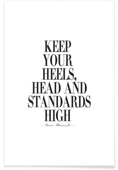 Keep Your Heels Head And Standards High Poster Juniqe