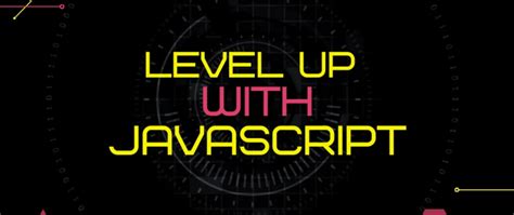 Level Up Boost Your Javascript Skills Lvl Dev Community