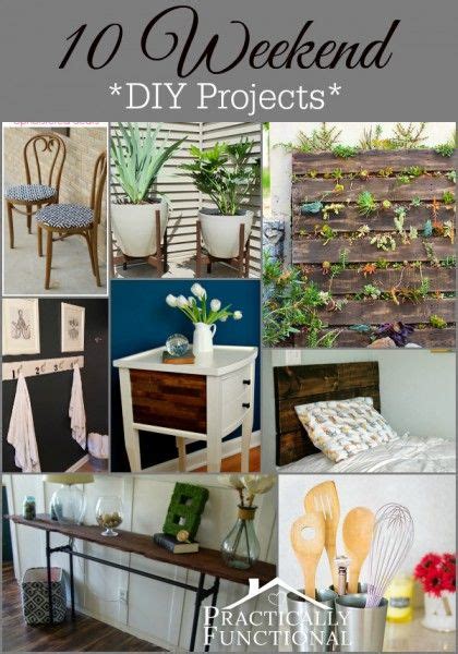 10 Weekend Diy Projects Practically Functional Diy Craft Projects