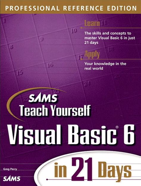 Sams Teach Yourself Visual Basic 6 In 21 Days Professional Reference