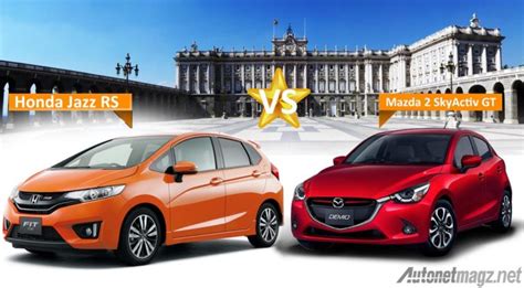 Perbezaan antara myvi baru dan jazz baru. Cover-Komparasi-Mazda-2-GT-VS-Honda-Jazz-RS | AutonetMagz ...