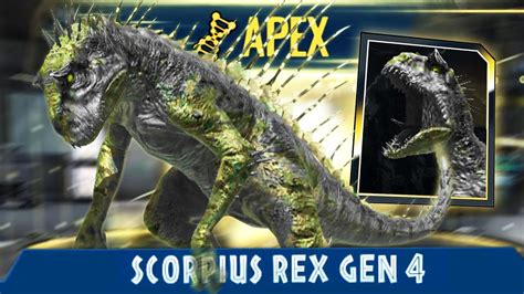 SCORPIUS REX GEN 4 AS A NEW APEX BOSS Jurassic World Alive Ep
