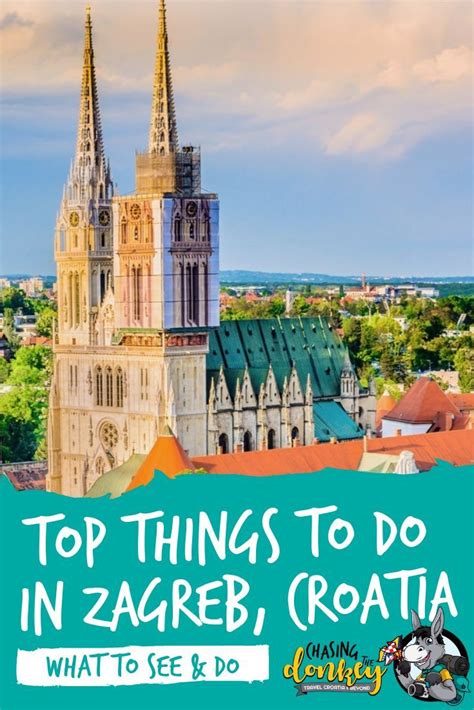 The Top Things To Do In Zagreb Croatia