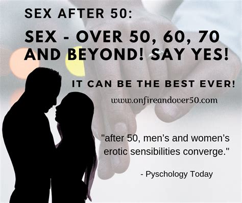 Sex After 50 Sex Over The Age Of 50 60 70 80 And Beyond Say Yes On Fire And Over 50