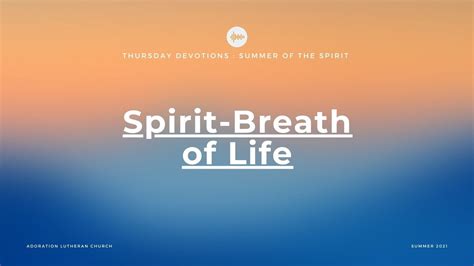 Thursday Devotion Holy Spirit Breath Of Life Youtube