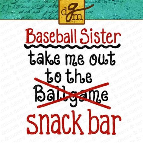 Baseball Sister Take Me Out To The Snack Bar Svg File Funny Etsy Sister Quotes Baseball