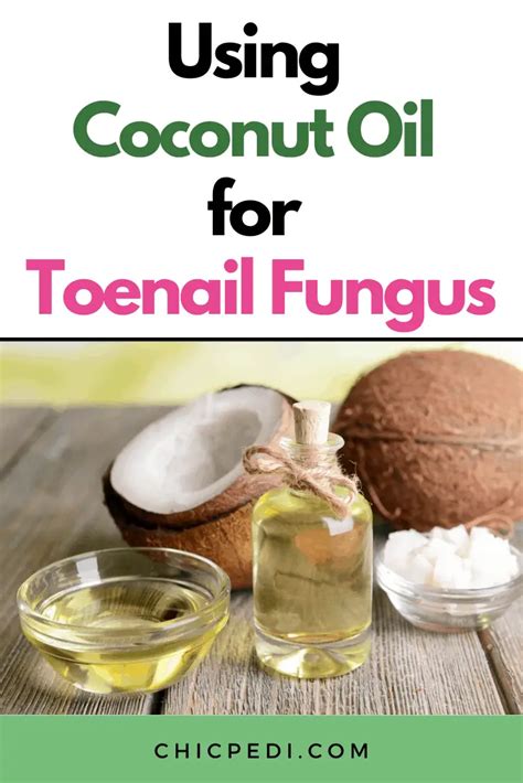 using coconut oil for toenail fungus chic pedi