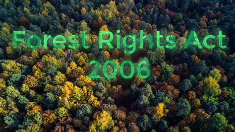 Forest Rights Act 2006 Upsc Upsc Notes Lotusarise