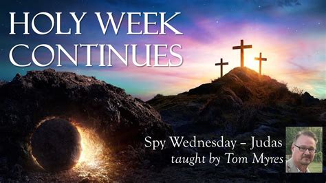 Holy Week Spy Wednesday Judas Youtube
