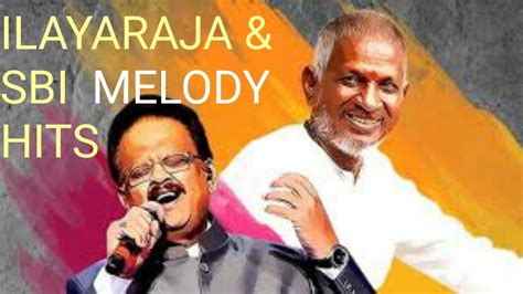 Spb Ilayaraja Hits Tamil Songs Spb Ilayaraja Duet Ilayaraja Spb 90s