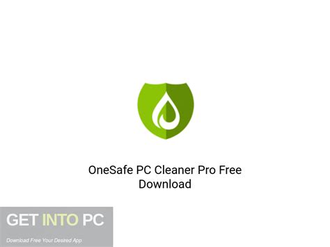 Onesafe Pc Cleaner Pro Free Download Get Into Pc
