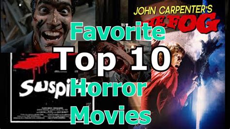 My Favorite Horror Movies Top 10 Youtube