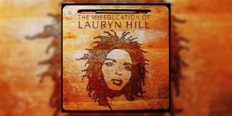 Fantastic Flying Solo Albums Lauryn Hills The Miseducation Of Lauryn Hill