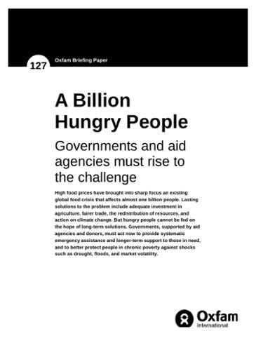A Billion Hungry People Governments And Aid Agencies Must Rise To The Challenge Oxfam Policy
