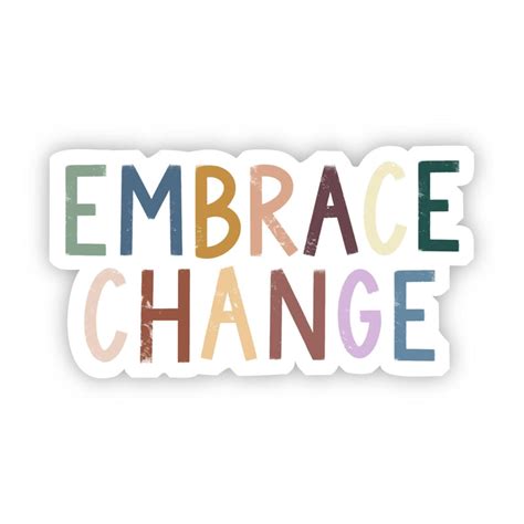 Embrace Change Multicolor Sticker Big Moods