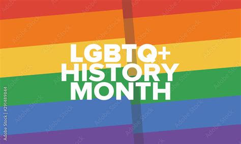 Lgbt History Month Pride Month Lesbian Gay Bisexual Transgender Celebrated Annual Lgbt Flag