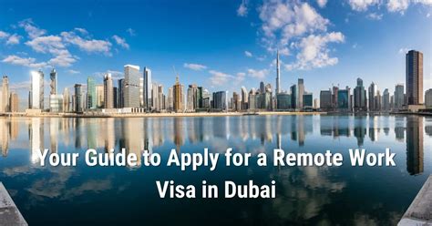 How To Apply For A Remote Work Visa In Dubai Reviano