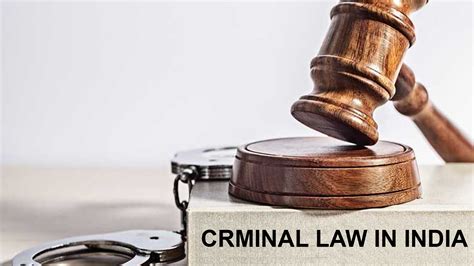 Criminal Law in India | Definition, Type of Criminal Law