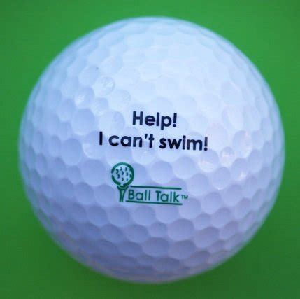 Check spelling or type a new query. BallTalk Funny Golf Balls and Gifts "help! I can't swim ...