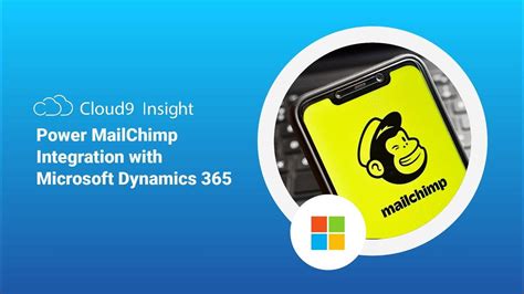 Power Mailchimp Integration With Microsoft Dynamics 365 Cloud9
