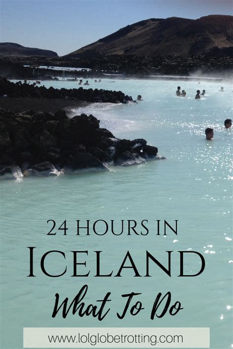 Only 24 Hours Or Less In Iceland Here Is Your Guide For What To Do We
