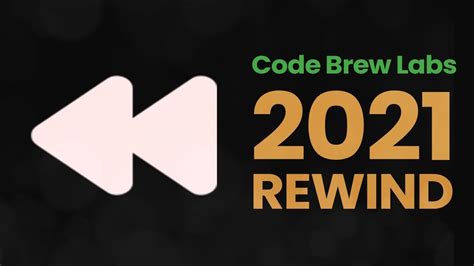 Presenting Code Brew Labs In A Nutshell Rewind Happynewyear Youtube