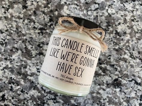 This Candle Smells Like Were Gonna Have Sex Intimate Candle Etsy
