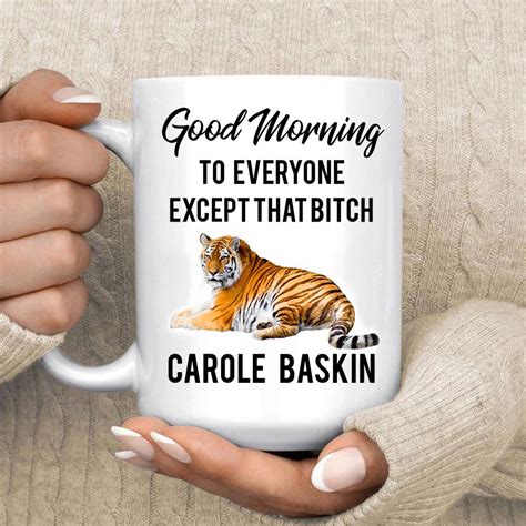 Joe Exotic Good Morning To Everyone Except Carole Baskin Funny T Shirt Mens Shirts And Tops Fashion