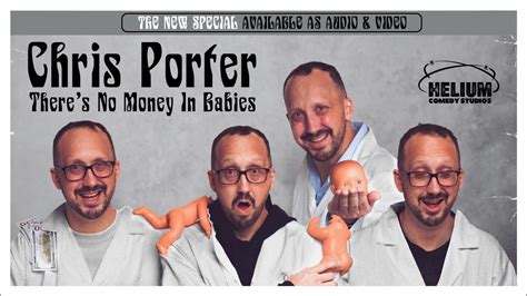Chris Porter There S No Money In Babies Full Comedy Special YouTube