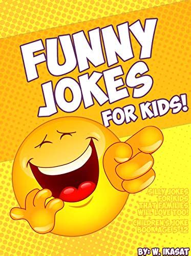 Looking for funny jokes for kids? Funny Jokes for Kids!: Children's joke book age 5-12 ...