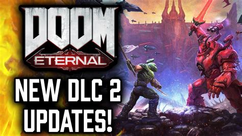 Doom Eternal Dlc 2 Huge Update Trailer Release Date Youtube