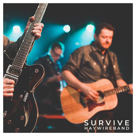 Survive Single By Haywireband Spotify