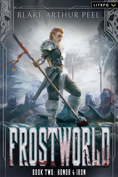 honor and iron frostworld 2 by blake arthur peel goodreads