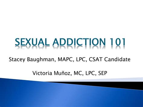 Ppt Sexual Addiction 101 Powerpoint Presentation Free Download Id4244084
