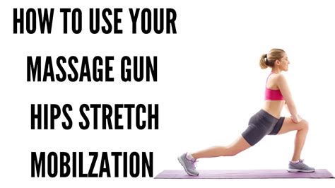 How To Use Massage Gun On Tight Hips Hip Mobilisation Youtube