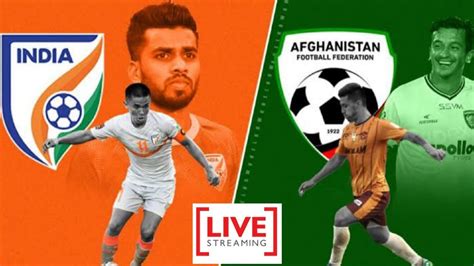 india vs afghanistan live streaming fifa world cup qualifiers 91805 hot sex picture