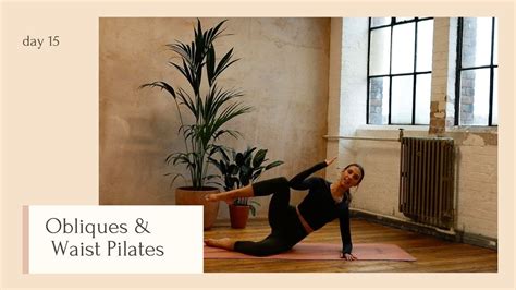 Pilates For Obliques And Waist Day 15 24 Days Of Pilates With Lottie