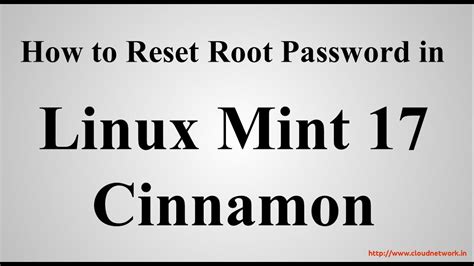 How To Reset Root Password In Linux Mint 172 Cinnamon Youtube