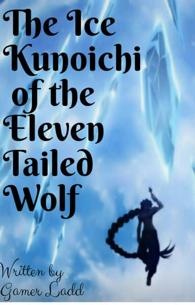 The Ice Kunoichi Of The Eleven Tailed Wolf