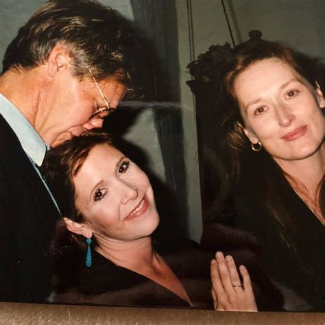 Harrison Ford Carrie Fisher And Meryl Streep Carrie Fisher Star