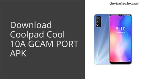 Download Coolpad Cool 10a Gcam Port Apk Devicetechy