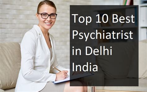 Top 10 Best Psychiatrist In Delhi India Updated List 2023