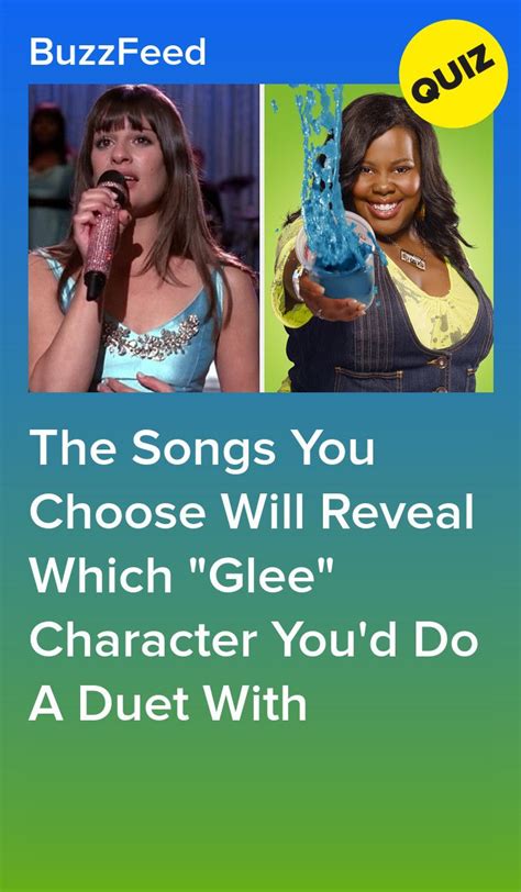 Choose Some Songs To Perform And Well Tell You Which Glee Character