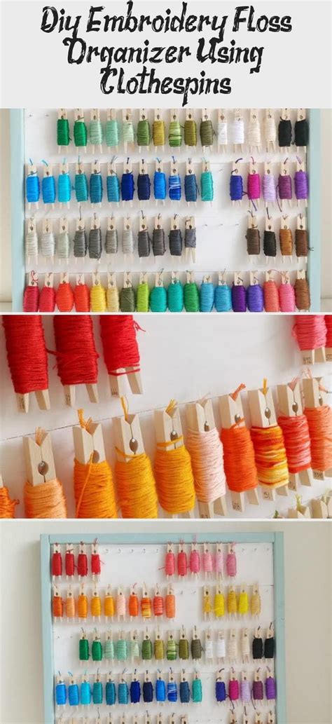 Diy Embroidery Floss Organizer Using Clothespins In 2020 Diy