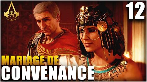 MARIAGE DE CONVENANCE Assassin S Creed Origins 12 YouTube
