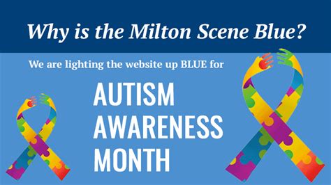 The Milton Scene Is Blue In Recognition Of Autism Awareness Month The