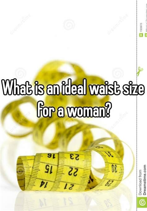 What Is An Ideal Waist Size For A Woman